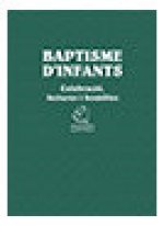 Baptisme d'infants. Celebració i homilies