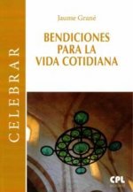 Bendiciones para la vida cotidiana