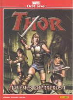 MARVEL FIRST LEVEL 08: THOR JOVENES GUERREROS