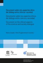 Document sobre els aspectes ètics del diàleg entre ciència i societat/Documento sobre los aspectos é
