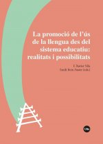 La promoció de l?ús de la llengua des del sistema educatiu: realitats i possibilitats
