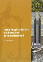 Josep Puig i Cadafalch y la búsqueda de la modernidad
