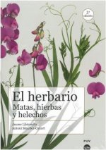 El herbario: matas, hierbas y helechos