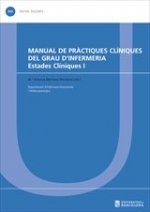 MANUAL DE PRACTIQUES CLINIQUES DEL GRAU D'INFERMERIA.