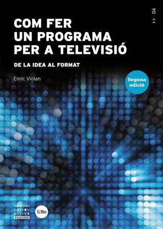 COM FER UN PROGRAMA PER A TELEVISIO.