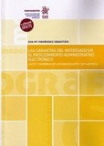 Las Garantías del Interesado en el Procedimiento Administrativo Electrónico
