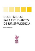 Doce Fábulas Para Estudiantes de Jurisprudencia