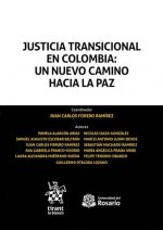 Justicia Transicional en Colombia: Un nuevo camino hacia la paz