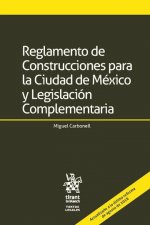 Reglamento de construcciones para la ciudad de México y legislación complementaria