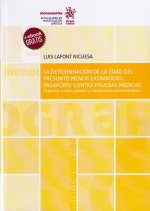 La determinación de la edad del presunto menor extranjero. Pasaporte contra pruebas médicas.