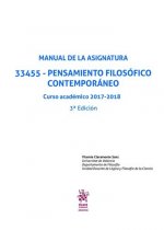 Manual de la Asignatura 33455 - Pensamiento Filosófico Contemporáneo Curso Académico 2017-2018 3ª Ed