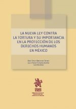 La nueva ley contra la tortura y su importancia en la protección de los Derechos Humanos en México