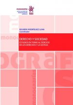 Derecho y Sociedad Estudios en torno al ejercicio de los derechos y la justicia