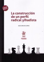La construcción de un perfil radical yihadista.