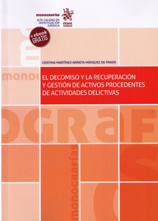 El decomiso y la recuperación y gestión de activos procedentes de actividades delictivas