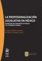 La Profesionalización Legislativa en México Evidencias en Congresos Estatales y el Congreso Federal
