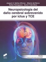 Neuropsicolog¡a del dan?o cerebral sobrevenido por ictus y TCE