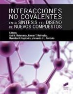 INTERACCIONES NO COVALENTES EN LA SINTESIS Y DISEÑO NUEVOS