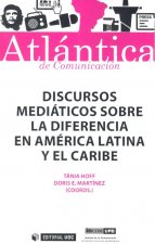 Discursos mediáticos sobre la diferencia en América Latina y el Caribe