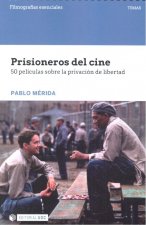 Prisioneros del cine. 50 películas sobre la privación de libertad