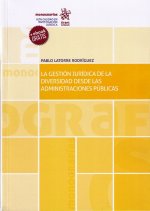 La Gestión Jurídica de la Diversidad Desde las Administraciones Públicas