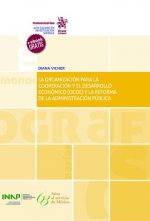 La Organización para la cooperación y el desarrollo económico (OCDE) y la reforma de la administraci