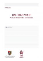 Un Gran Viaje. Manual de Derecho Comparado 2ª Edición