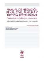 Manual de Mediación Penal, Civil, Familiar y Justicia Restaurativa