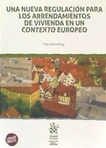 Una nueva regulación para los arrendamientos de vivienda en un contexto europeo