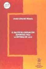 El delito de corrupción deportiva tras la reforma de 2015