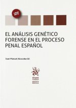 El análisis genético forense en el proceso penal español