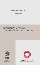 Mecanismos alternos de solución de controversias