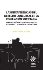 Las interferencias del Derecho Concursal en la regulación societaria