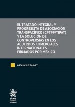 El tratado integral y progresista de Asociación Transpacífico (CPTPP/TIPAT) y la solución de controv