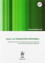 1943:La transición imposible