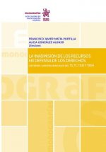 La inadmisión de los recursos en defensa de los derechos