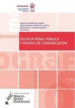 Justicia Penal pública y medios de comunicación
