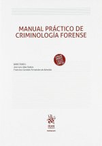 Manual práctico de Criminología Forense
