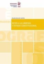 Retos a la libertad y Estado Constitucional