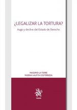 ¿Legalizar la tortura?