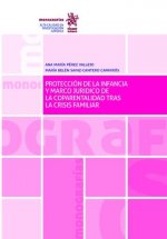 Protección de la infancia y marco juridico de coparentalidad tras la crisis familiar