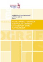 Reconocimiento y ejecución de sentencias arbitrales extranjeras en España y latinoamérica