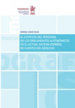 EL ESTATUTO DEL PERSONAL DE LOS PARLAMENTARIOS AUTONOMICOS ACTUAL SISTEMA ESPAÑO