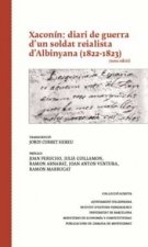 Xaconín: diari de guerra d'un soldat reialista d'Albinyana (1822-1823)