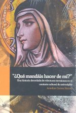¿QUé MANDáIS HACER DE Mí?