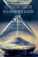 ESTIMULACION COGNITIVA EN LA ENFERMEDAD DE ALZHEIMER-2 EDICIÓN