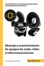 Montaje y mantenimiento de equipos de audio, video y telecomunicaciones