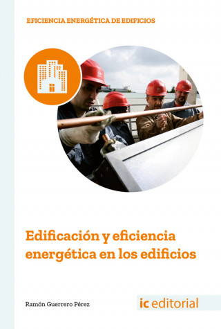 Edificación y eficiencia energética en los edificios