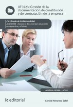 Gestión de la documentación de constitución y de contratación de la empresa. ADGG0308 - Asistencia d