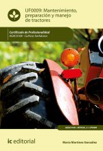 Mantenimiento, preparación y manejo de tractores. AGAC0108 - Cultivos herbáceos